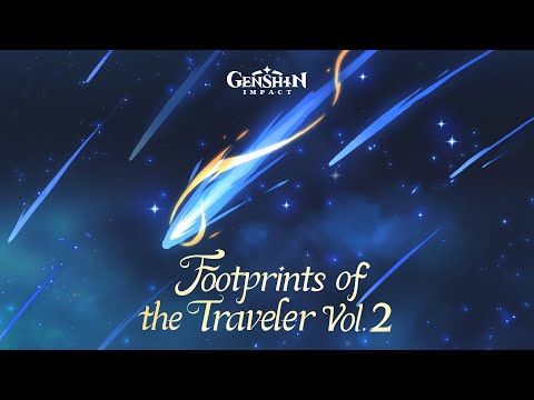 Footprints of the Traveler Vol. 2｜Genshin Impact