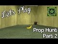 Let S Play Prop Hunt Part 2