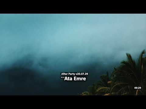 Ata Emre - After Party v20.07.29