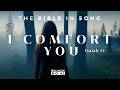 Isaiah 51 I Comfort You Bible In Song Real Music NO AI 123