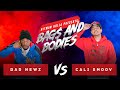 Bags And Bodies Season One Eliminations Bad Newz Vs Cali Smoov