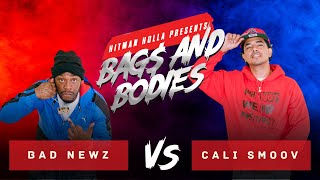 Bad Newz vs Cali Smoov