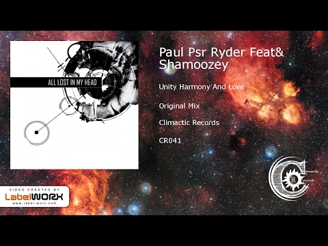Paul Psr Ryder Feat, Shamoozey - Unity Harmony And Love (Original Mix)