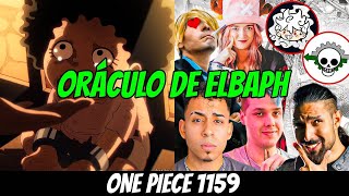 ORÁCULO de ELBAPH: ONE PIECE 1159 | Rodik, BarbaGoma, GearFive, Zroly, Sango, SyncA y ProtocoloRalux
