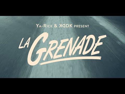 Ya Rick & KDDK - La Grenade (Official Video)