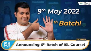 ISL Course 6th Batch Starts 9th May 2022