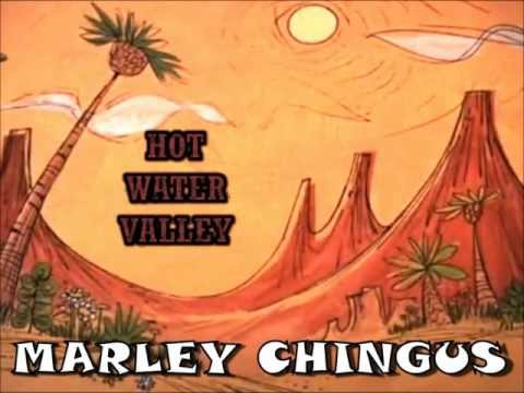 Marley Chingus - Hot Water Valley