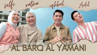 Download lagu AL BARQ AL YAMANI Selfi Yamma, Ratna, Iqhbal, Aidil (Cover ) mp3 Download lagu AL BARQ AL YAMANI Selfi Yamma, Ratna, Iqhbal, Aidil (Cover ) mp3
