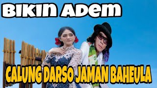 Download lagu Calung sunda jaman Baheula dari H.Darso// Legendaris calung sunda  mp3