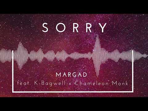 MARGAD  - Sorry (feat. K-Bagwell x Chameleon Monk)