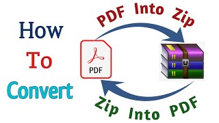 How to Convert Any File Into Zip File|Convert Pdf File into Zip File|Zip into Pdf File