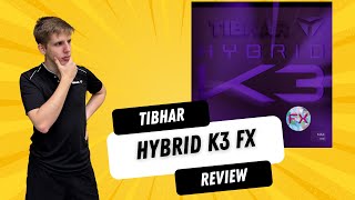 Tibhar Hybrid K3 FX Review (Yannick Sprengel) - besser als der normale K3?