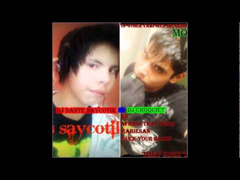 DJ Dante´s saycotik ft DJ Croquiet.wmv