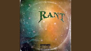Rant Music Video