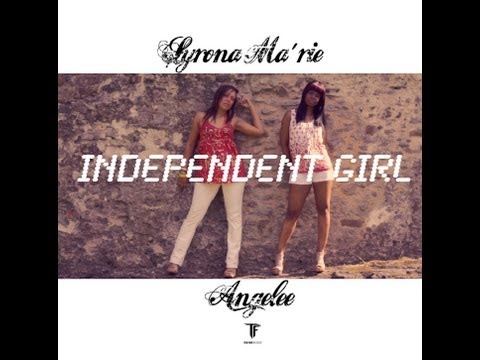 SYRONA MA'RIE & ANGELEE - INDEPENDENT GIRL (OFFICIAL VIDEO)2013