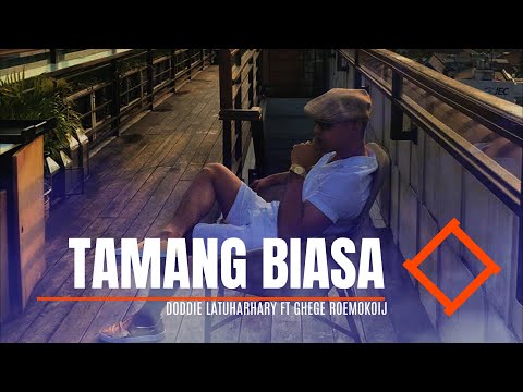 Doddie Latuharhary & Ghege Roemokoij - TAMANG BIASA (VIDEO LYRIC MUSIC)