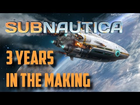 Subnautica  - 3 Years in the Making (The Journey to the 1.0 Full Game Launch)