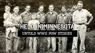 Held in Minnesota: Untold WWII POW Stories