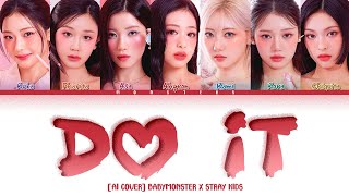 Download lagu [AI COVER] BABYMONSTER 'Do It' X STRAY KIDS (color coded easy lyrics)  mp3