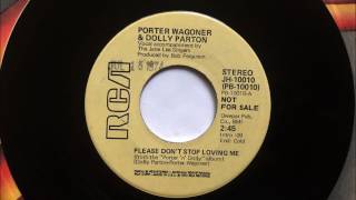 Please Don't Stop Loving Me , Porter Wagoner & Dolly Parton , 1974