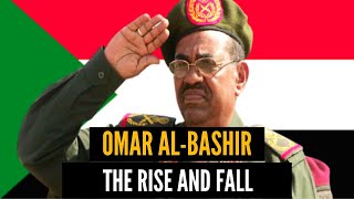 The Rise and Fall of Omar al-Bashir of Sudan