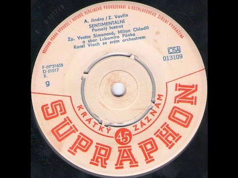 SENTIMENTÁLNÍ (Y. Simonová, M. Chladil a zbor)_Rip singel vinyl