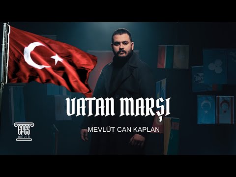 Vatan Marşı - Mevlüt Can Kaplan