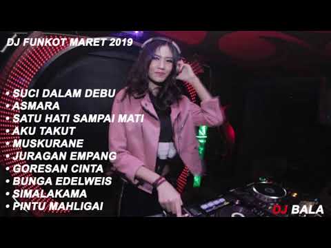 DJ ASMARA FUNKOT MARET 2019 HOUSE MUSIC REMIX