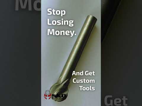 Stop Losing Money, Get Custom Tools!