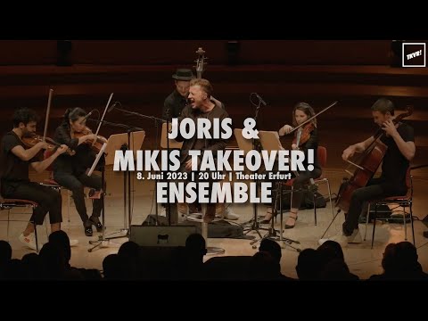 Joris & MIKIS Takeover! Ensemble | Theater Erfurt
