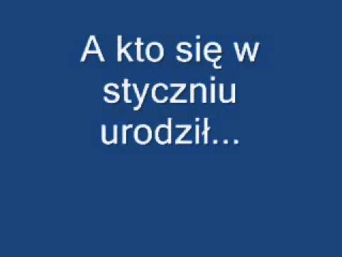 A kto się w styczniu urodził...