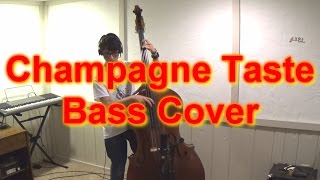 Champagne Taste by Tim Foust - Upright Bass Cover