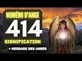 Chiffre Angélique 414: Le Profond Signification Du Nombre 414 🌌