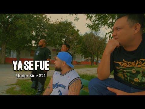 UNDER SIDE 821 - YA SE FUE (video oficial)