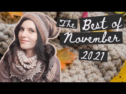 The BEST of NOVEMBER 2021: Knitting Roundup + Favorites