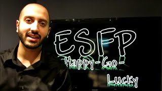 ESFP = Happy-Go-Lucky!