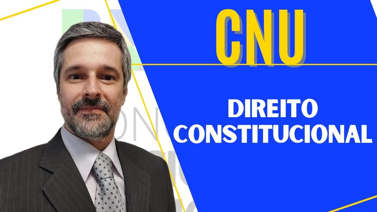 RESOLUÇÃO DE QUESTÕES - DIREITO CONSTITUCIONAL - CNU