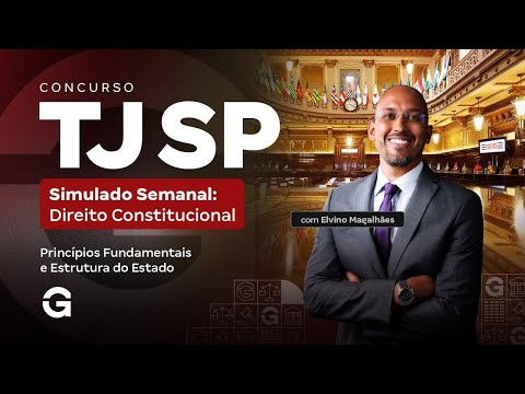 Concurso TJ SP |  Simulado Semanal: Princípios Fundamentais e Estrutura do Estado