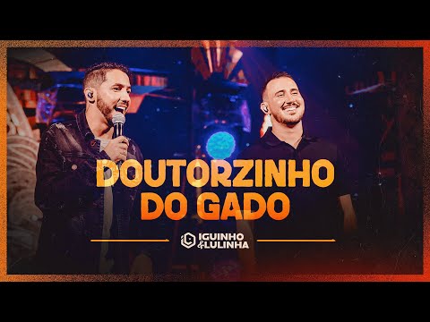 DOUTORZIN DO GADO - Iguinho e Lulinha (DVD Eu Falei Forró)