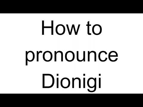 How to Pronounce Dionigi (Italian)