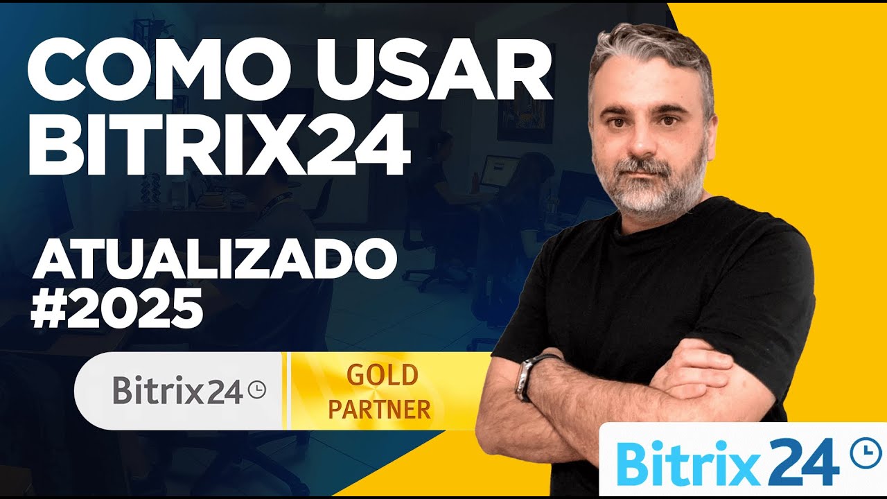 Tutorial de como usar o CRM Bitrix24 - Atualizado 2025
