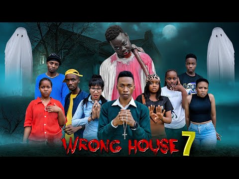 WRONG HOUSE | 7 |