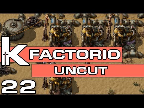 Factorio Uncut Ep 22 | The Advanced Refining Episode | Let's Play Factorio 0.17