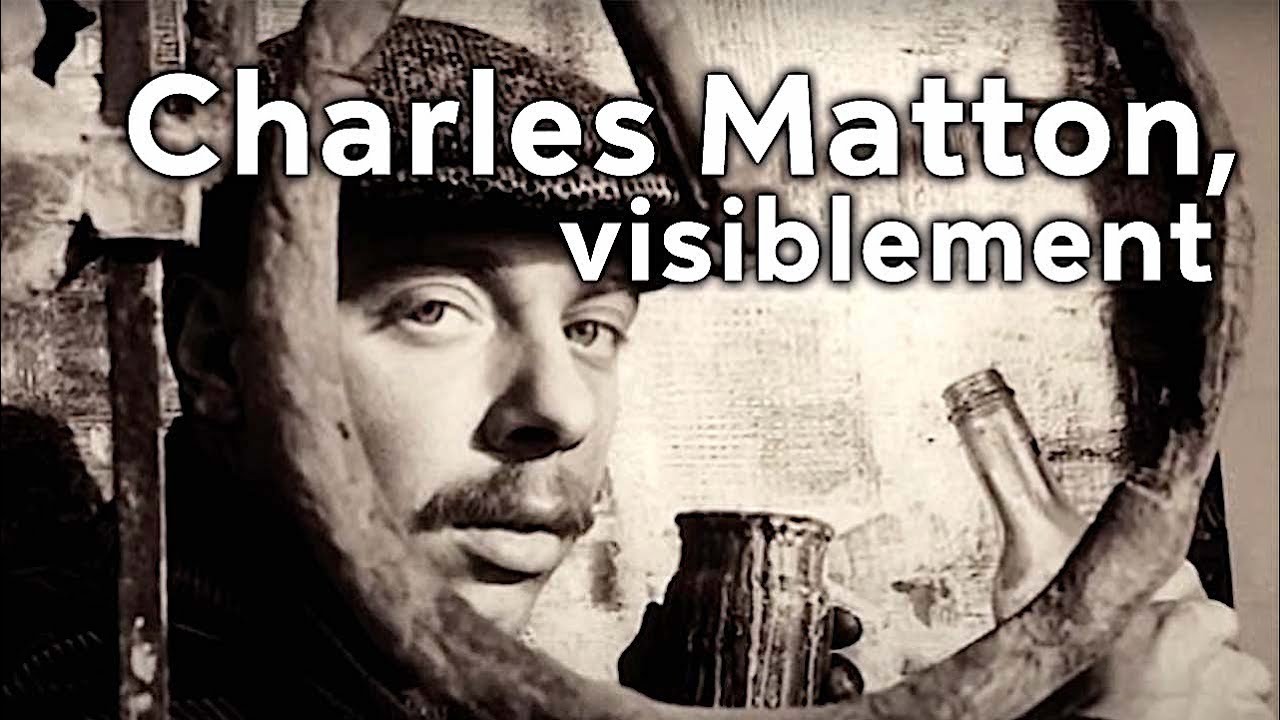 Miniature de la vidéo Charles Matton, visiblement du film Charles Matton visiblement