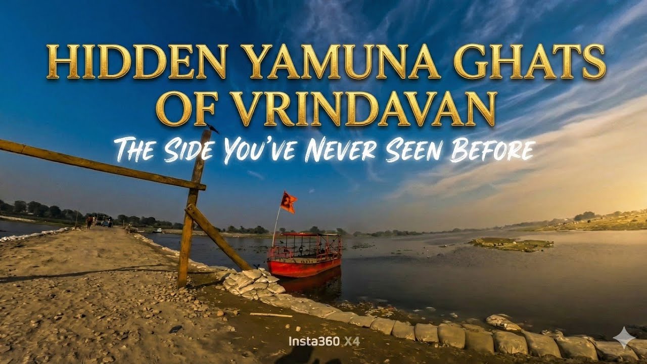  Hidden Yamuna Ghats of Vrindavan | The Side You’ve Never Seen Before
