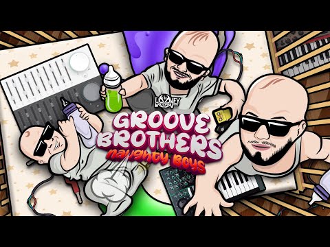 Groove Brothers - Naughty Boys FULL EP MIX (2023)