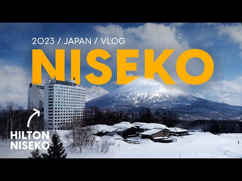 Niseko Japan Vlog 2023 (Hilton Niseko Review, Hirafu, Snowboarding)