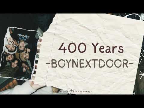 BOYNEXTDOOR - 400 Years [ROM/INDO]