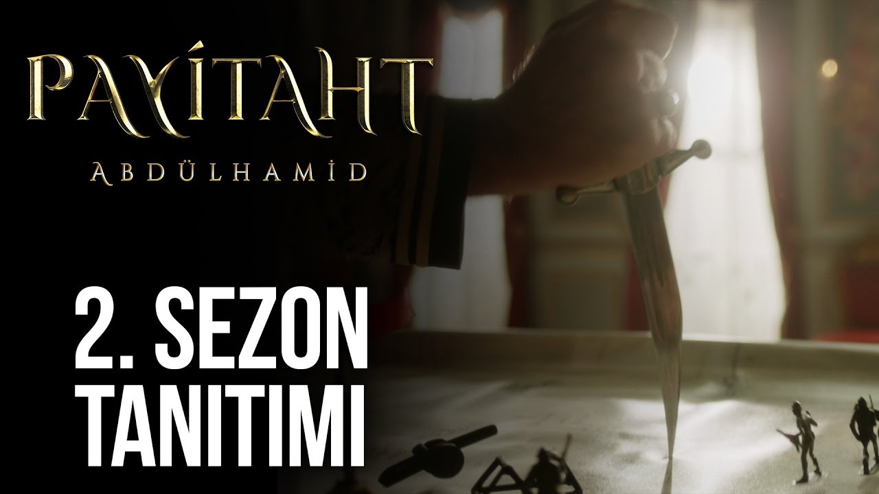 Payitaht Abdülhamid 2. Sezon Tanıtımı