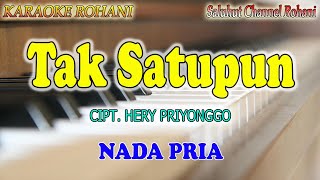 Download lagu TAK SATUPUN ll KARAOKE ROHANI ll CIPT  HERY PRIYONGGO ll HERLIN PIRENA ll NADA PRIA D=DO mp3